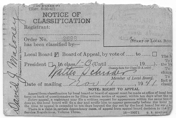 1941prints014.gif - 1941 "David J. Maloney or 1448 Summit St., Linwood, PASelective ServiceLocal Draft BoardDelaware CountyMedia, PANov. 11, 1941classified 1-B"